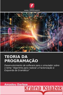 Teoria Da Programa??o Amadou Darboe 9786207549382 Edicoes Nosso Conhecimento - książka