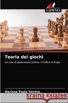 Teoria dei giochi Mariana Paula Torrero 9786203347166 Edizioni Sapienza - książka