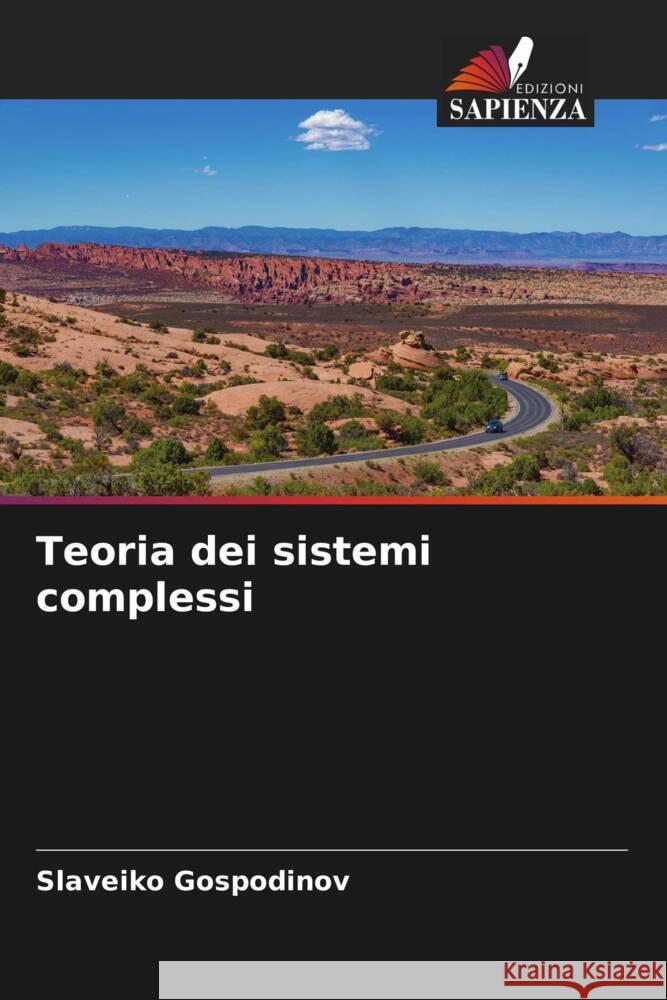 Teoria dei sistemi complessi Slaveiko Gospodinov 9786206592921 Edizioni Sapienza - książka