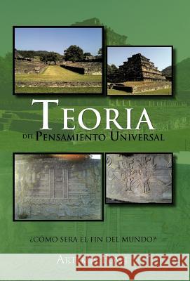 Teoria del Pensamiento Universal: Como Sera El Fin del Mundo? Fowl, Artemis 9781463317119 Palibrio - książka