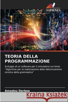 Teoria Della Programmazione Amadou Darboe 9786207549375 Edizioni Sapienza - książka