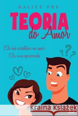 Teoria Do Amor Halice Frs   9788568925287 Ler Editorial - książka