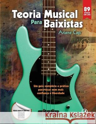 Teoria Musical para Baixistas Ariane Cap   9780996727686 Capcat Music Publishing - książka