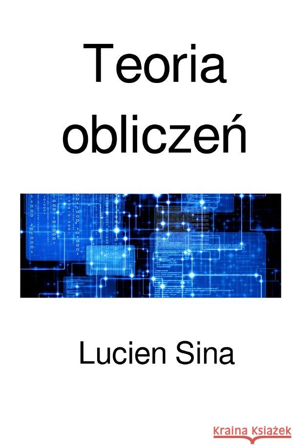 Teoria obliczen Sina, Lucien 9783565032501 epubli - książka