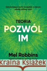 Teoria pozwól im Mel Robbins 9788375799538 Galaktyka - książka