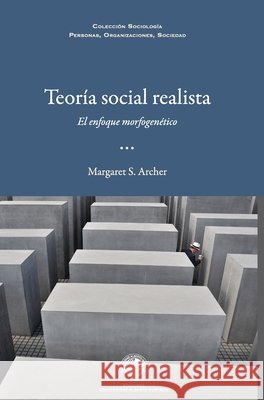Teoría social realista: el enfoque morfogenético Archer, Margaret S., Chernilo, Daniel 9789568421342 Ediciones Universidad Alberto Hurtado - książka