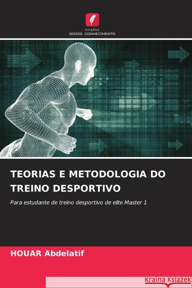 Teorias E Metodologia Do Treino Desportivo Houar Abdelatif 9786208107734 Edicoes Nosso Conhecimento - książka