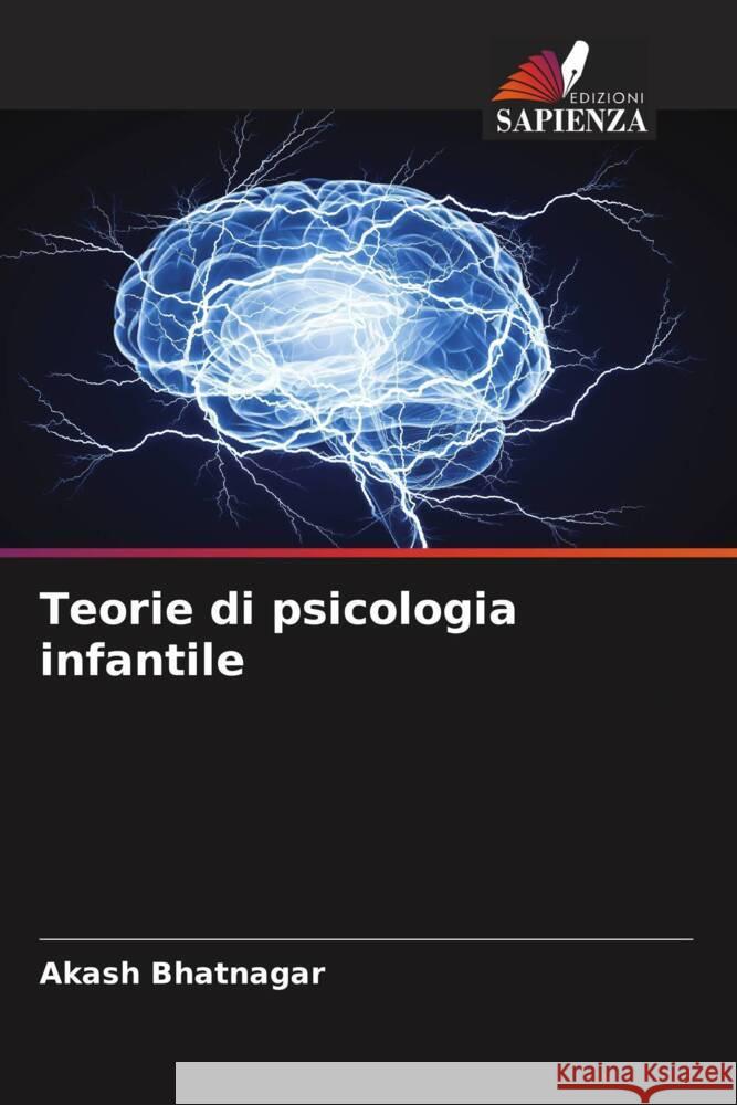 Teorie di psicologia infantile Akash Bhatnagar 9786207293865 Edizioni Sapienza - książka