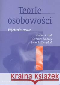 Teorie osobowości Hall Calvin S. Lindzey Gardner Campbell John B. 9788301146788 Wydawnictwo Naukowe PWN - książka