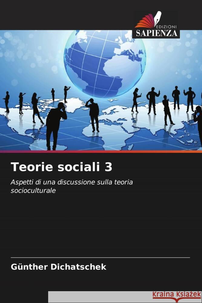 Teorie sociali 3 G?nther Dichatschek 9786207992768 Edizioni Sapienza - książka