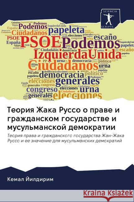 Teoriq Zhaka Russo o prawe i grazhdanskom gosudarstwe i musul'manskoj demokratii Jildirim, Kemal 9786202716628 Sciencia Scripts - książka