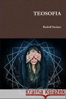 Teosofia Rudolf Steiner 9780244674434 Lulu.com - książka