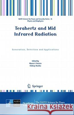 Terahertz and Mid Infrared Radiation: Generation, Detection and Applications Pereira, Mauro F. 9789400707689 Not Avail - książka