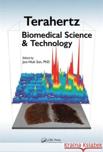 Terahertz Biomedical Science & Technology Son, Joo-Hiuk 9781466570443 CRC Press - książka