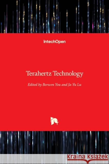 Terahertz Technology Borwen You Ja-Yu Lu 9781839626128 Intechopen - książka