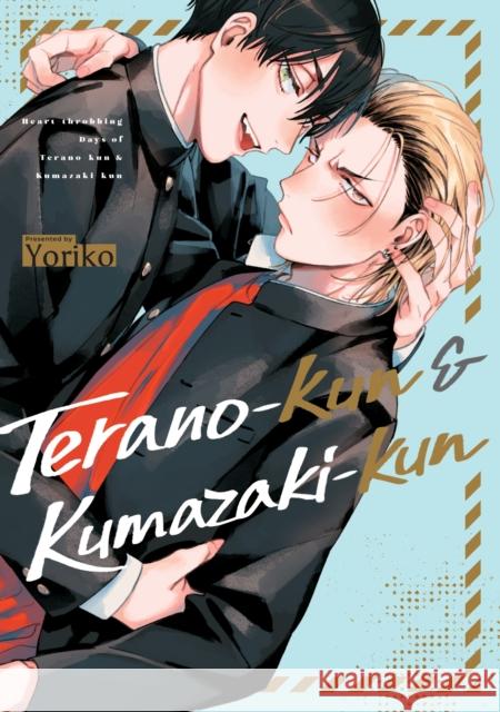 Terano-kun & Kumazaki-kun Yoriko 9781634423953 Denpa Books - książka