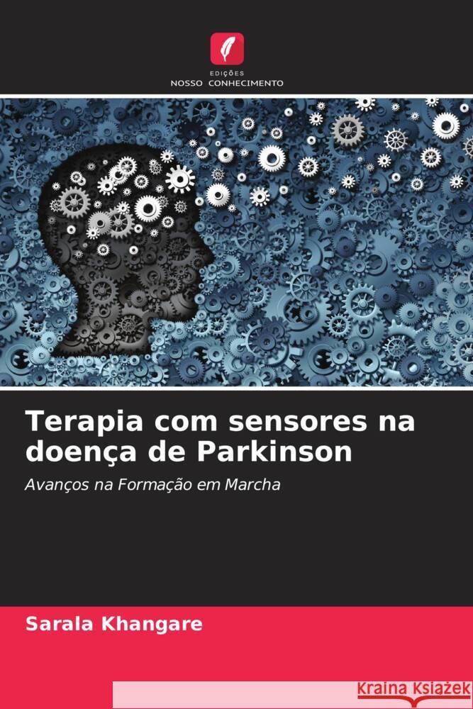 Terapia com sensores na doença de Parkinson Khangare, Sarala 9786204840833 Edições Nosso Conhecimento - książka