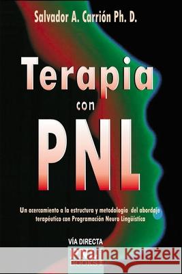 Terapia Con Pnl Carrión, Salvador A. 9798579499691 Independently published - książka