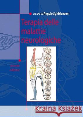Terapia Delle Malattie Neurologiche Sghirlanzoni, Angelo 9788847011199 Springer - książka