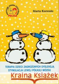 Terapia dzieci zagrożonych dysleksją Korendo Marta 9788361009092 Wydawnictwo Edukacyjne - książka