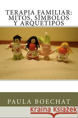 Terapia Familiar: Mitos, Símbolos y Arquetipos Villegas, Ana Maria Salazar 9781477594216 Createspace - książka