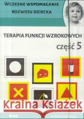 Terapia funkcji wzrokowych cz.5 Agnieszka Bala 9788365423689 WIR - książka