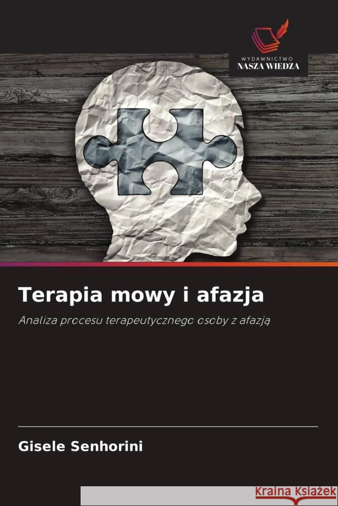 Terapia mowy i afazja Senhorini, Gisele 9786208585211 Wydawnictwo Nasza Wiedza - książka
