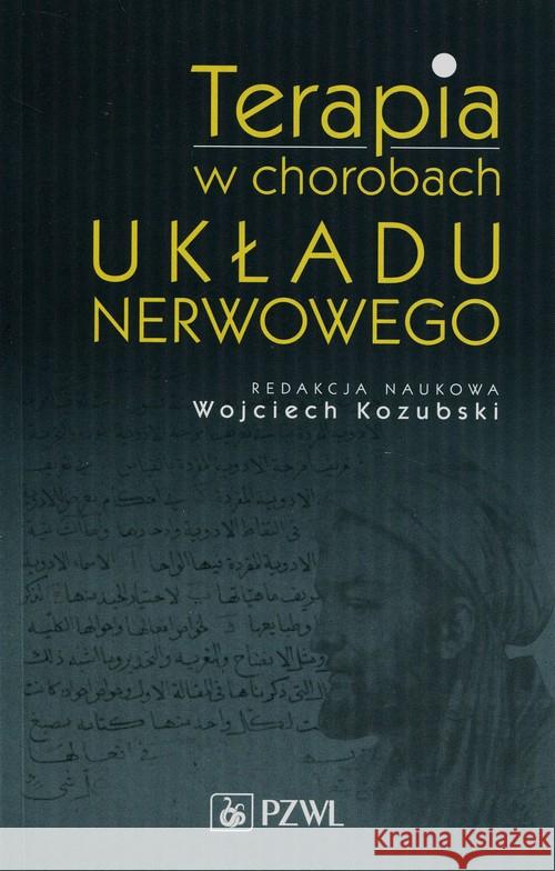 Terapia w chorobach układu nerwowego Kozubski Wojciech 9788320050783 PZWL - książka