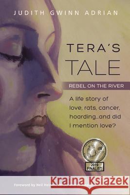 Tera's Tale: Rebel on the River Judith Gwinn Adrian 9781595986757 Henschelhaus Publishing, Inc. - książka