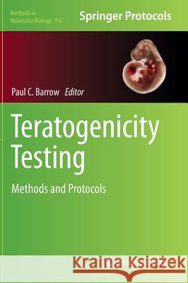 Teratogenicity Testing: Methods and Protocols Barrow, Paul C. 9781627031301 Humana Press - książka