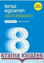 Teraz egzamin ósmoklasisty Matematyka Repet. 2021 Jerzy Janowicz 9788326741807 Nowa Era - książka