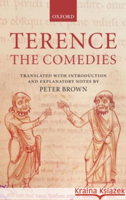 Terence: The Comedies Brown, Peter 9780198149712 Oxford University Press, USA - książka