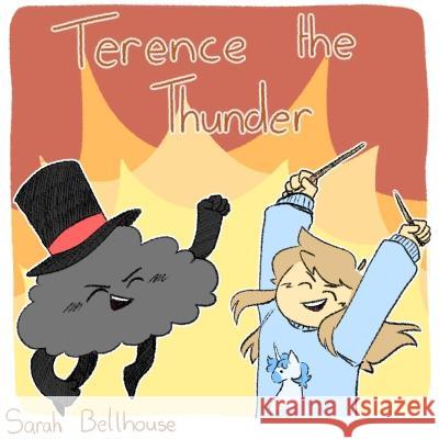 Terence The Thunder Sarah Bellhouse Michael Bellhouse 9781471047404 Lulu.com - książka