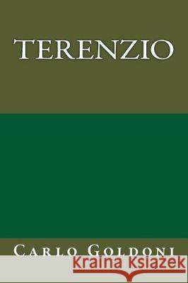 Terenzio Carlo Goldoni 9781974436927 Createspace Independent Publishing Platform - książka