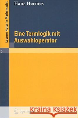 Term Logic with Choice Operator Hans Hermes 9783540048992 Springer - książka