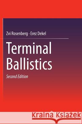 Terminal Ballistics Zvi Rosenberg Erez Dekel 9789811091506 Springer - książka