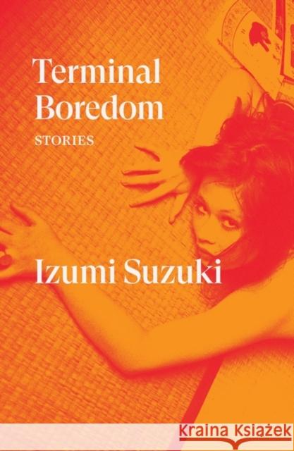 Terminal Boredom: Stories Izumi Suzuki 9781788739887 Verso Books - książka
