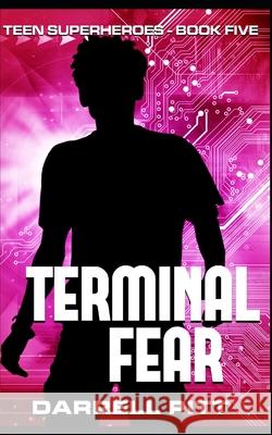 Terminal Fear Darrell Pitt 9781517123185 Createspace - książka