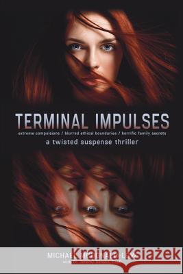 Terminal Impulses: a twisted suspense thriller McDonald-Low, Michael 9781732332218 Michael McDonald-Low - książka