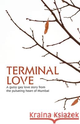 Terminal Love Vicky Arora 9789384315450 Kalamos Literary Services Llp - książka