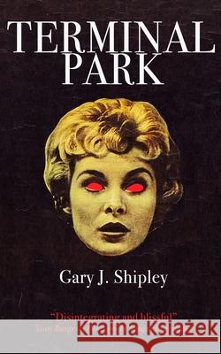 Terminal Park Gary J. Shipley 9781733569439 Apocalypse Party - książka