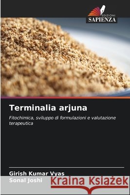 Terminalia arjuna Girish Kumar Vyas Sonal Joshi 9786630307245 Edizioni Sapienza - książka