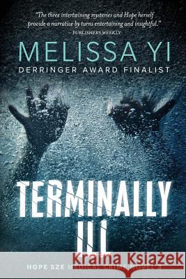 Terminally Ill: Library Edition Melissa Y Melissa Yuan-Inne 9781492130291 Createspace - książka