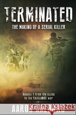 Terminated: The making of a serial killer - A novel in two volumes Aalborg, Aaron 9780990876434 Penman House Publishing - książka
