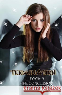 Termination - Book 9 - The Conclusion Chrissy Peebles 9781494950187 Createspace - książka