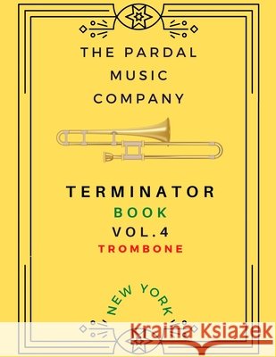TERMINATOR BOOK Vol.4 TROMBONE: New York Merza, Jose Pardal 9798534889895 Independently published - książka