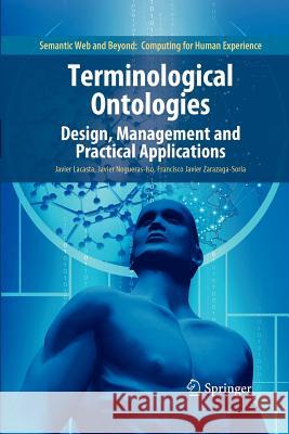 Terminological Ontologies: Design, Management and Practical Applications Lacasta, Javier 9781461426448 Springer - książka