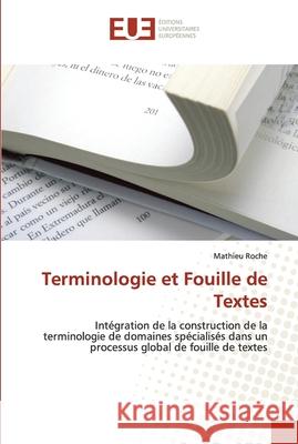 Terminologie et fouille de textes Roche-M 9786131504204 Editions Universitaires Europeennes - książka