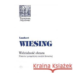 Terminus T.47 Widzialność obrazu TW Lambert Wiesing 9788374590587 OFICYNA NAUKOWA - książka