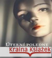 Úterní poledne Tomáš Král 9788074762666 Togga - książka